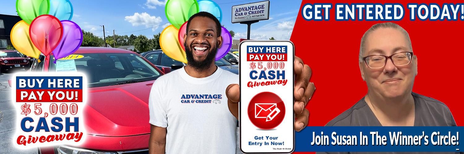 Advantage Car and Credit - Buy Here Pay You, 5000 dollar cash giveaway*