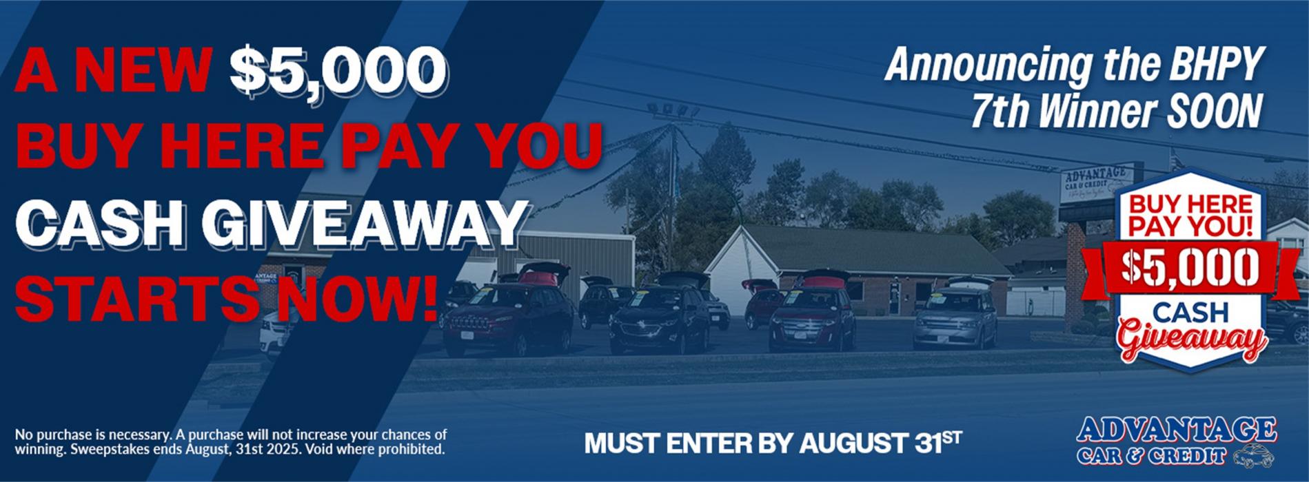 Advantage Car and Credit - Buy Here Pay You, 5000 dollar cash giveaway*